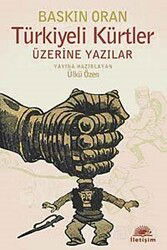 Türkiyeli Kürtler Üzerine Yazılar - İletişim Yayınları