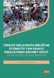 Türkiye'nin Avrupa Birliği'ne Otomotiv Yan Sanayi İhracatında Rekabet Gücü - Nobel Bilimsel
