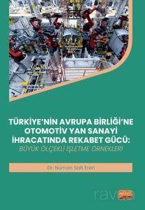 Türkiye'nin Avrupa Birliği'ne Otomotiv Yan Sanayi İhracatında Rekabet Gücü - 1