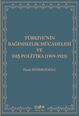 Türkiye'nin Bağımsızlık Mücadelesi ve Dış Politika (1919-1923) - 1