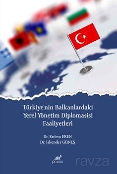 Türkiye'nin Balkanlardaki Yerel Yönetim Diplomasisi Faaliyetleri - 1