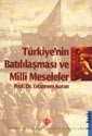 Türkiye’nin Batililasmasi ve Milli Meseleler - Diyanet Vakfı Yayınları