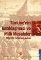 Türkiye’nin Batililasmasi ve Milli Meseleler - 1