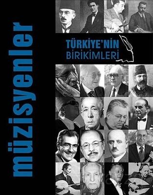 Türkiye'nin Birikimleri -3 / Müzisyenler - 1