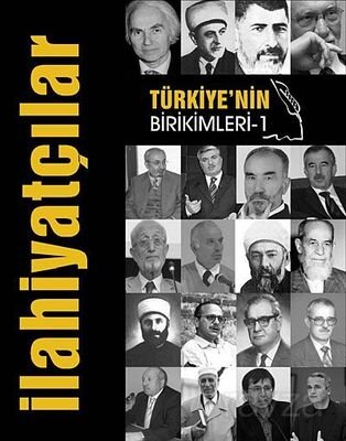 Türkiye'nin Birikimleri - İlahiyatçılar - 1