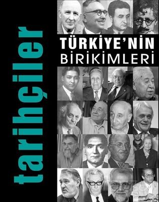 Türkiye'nin Birikimleri / Tarihçiler - 1