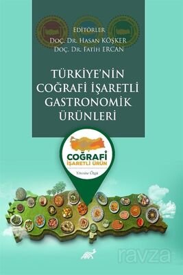 Türkiye'nin Coğrafi İşaretli Gastronomik Ürünleri - 1