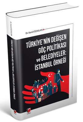 Türkiye'nin Değişen Göç Politikası ve Belediyeler: İstanbul Örneği - 1