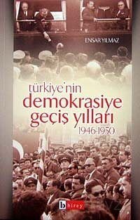 Türkiye'nin Demokrasiye Geçiş Yılları (1946-1950) - 1