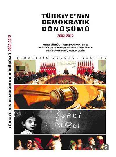 Türkiye'nin Demokratik Dönüşümü - Stratejik Düşünce Enstitüsü Yayınları