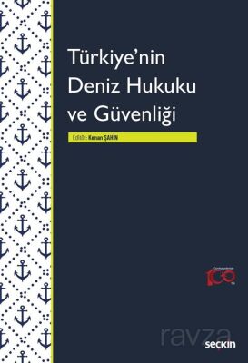 Türkiye'nin Deniz Hukuku ve Güvenliği - 1