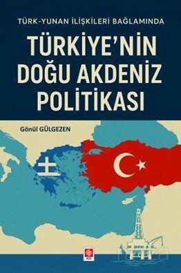 Türkiye'nin Doğu Akdeniz Politikası - 1