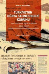 Türkiye'nin Dünya Sahnesindeki Konumu - Paradigma Akademi Yayınları (Edirne)