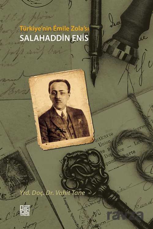 Türkiye'nin Emile Zolası Salahaddin Enis - Palet Yayınları (Konya)