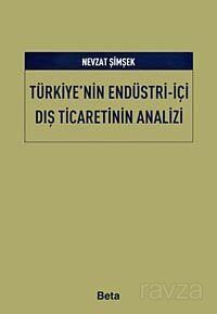 Türkiye'nin Endüstri İçi Dış Ticaretinin Analizi - 1