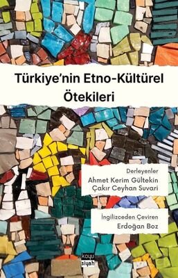 Türkiye'nin Etno-Kültürel Ötekileri - 1