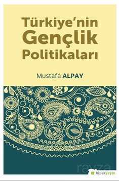 Türkiye'nin Gençlik Politikaları - Hiper Yayın