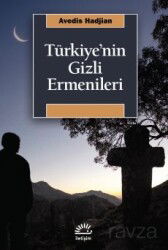 Türkiye'nin Gizli Ermenileri - İletişim Yayınları