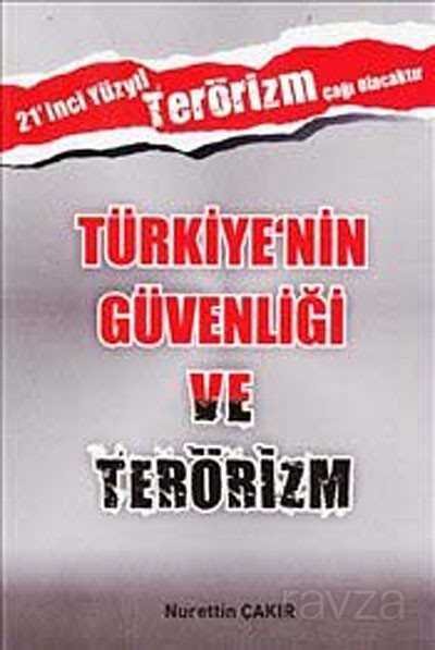 Türkiye'nin Güvenliği ve Terörizm - 1