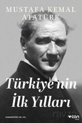 Türkiye'nin İlk Yılları - Can Yayınları