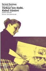 Türkiye'nin Kalbi, Kabul Günleri - İletişim Yayınları