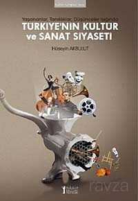 Türkiye'nin Kültür ve Sanat Siyaseti - 1