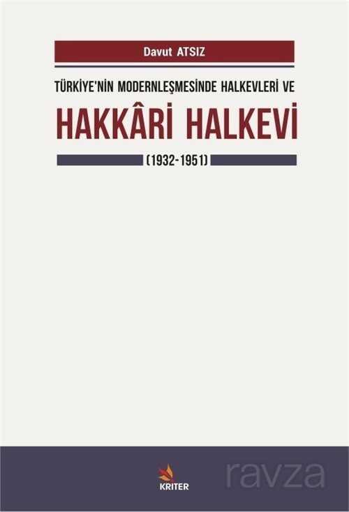 Türkiye'nin Modernleşmesinde Halkevleri ve Hakkari Halkevi (1932-1951) - 1