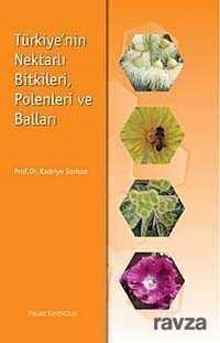 Türkiye'nin Nektarlı Bitkileri, Polenleri ve Balları - Palme Yayıncılık