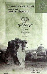 Türkiye'nin Sıhhi-i İctimai Coğrafyası Konya Vilayeti - Çizgi Kitabevi