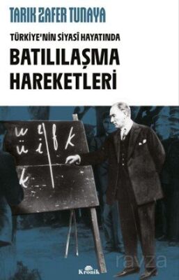 Türkiye'nin Siyasi Hayatında Batılılaşma Hareketleri - 1