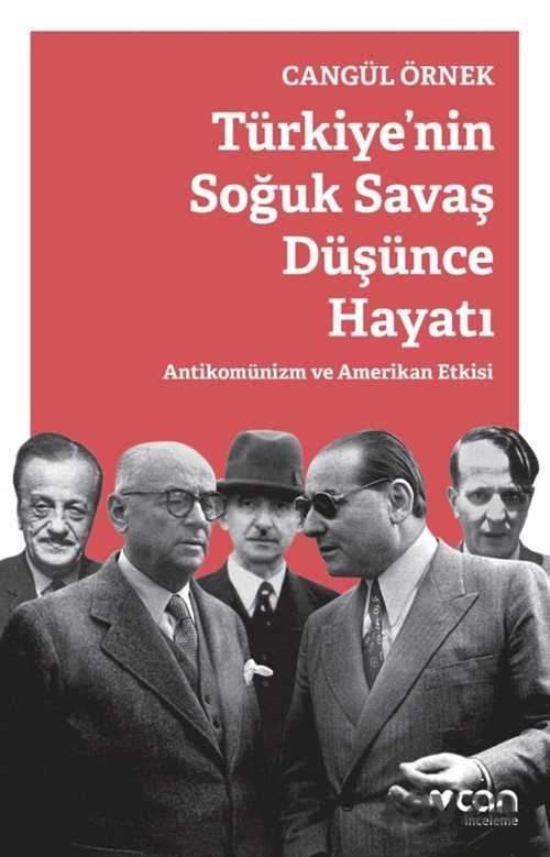 Türkiye'nin Soğuk Savaş Düşünce Hayatı - 1