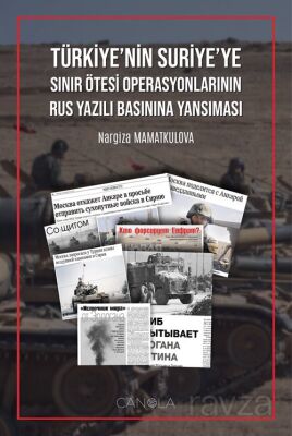 Türkiye’nin Suriye’ye Sınır Ötesi Operasyonlarının Rus Yazılı Basınına Yansıması - 1