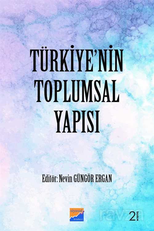 Türkiye'nin Toplumsal Yapısı - Siyasal Kitabevi