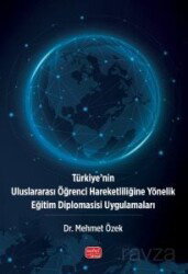 Türkiye'nin Uluslararası Öğrenci Hareketliliğine Yönelik Eğitim Diplomasisi Uygulamaları - Nobel Bilimsel
