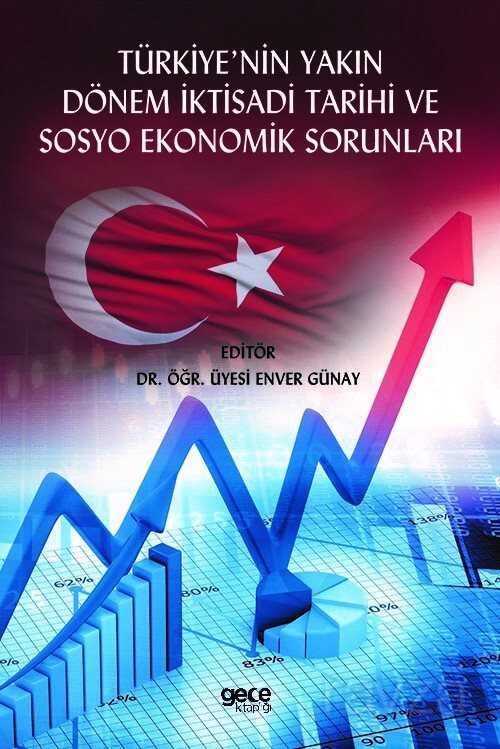 Türkiye'nin Yakın Dönem İktisadi Tarihi Ve Sosyo Ekonomik Sorunları - 1