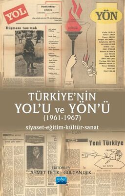 Türkiye'nin Yol'u ve Yön'ü (1961-1967) Siyaset-Eğitim-Kültür-Sanat - 1