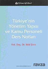 Türkiye'nin Yönetim Yapısı ve Kamu Personeli Ders Notları - Türkmen Kitabevi