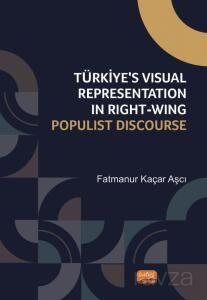 Türkiye's Visual Representation in Right-Wing Populist Discourse - 1