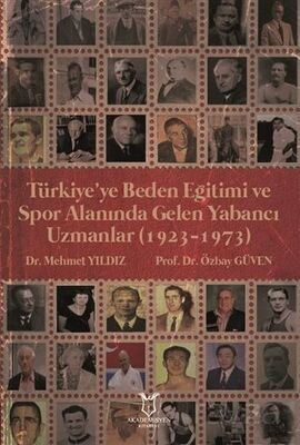 Türkiye'ye Beden Eğitimi ve Spor Alanında Gelen Yabancı Uzmanlar (1923-1973) - 1