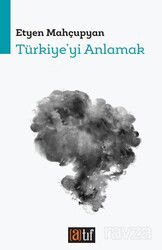 Türkiye'yi Anlamak - Atıf Yayınları