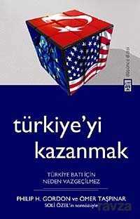 Türkiye'yi Kazanmak - Timaş Yayınları