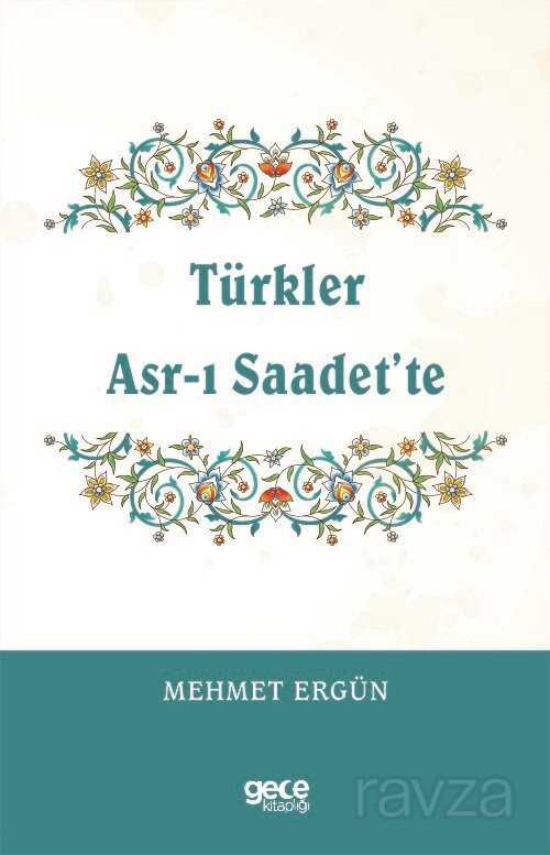 Türkler Asr-ı Saadet'te - Gece Kitaplığı