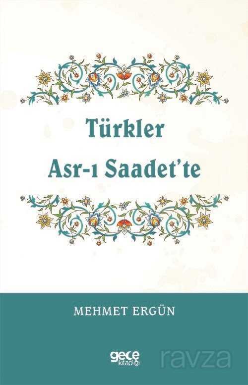 Türkler Asr-ı Saadet'te - 1