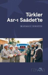 Türkler Asr-ı Saadette - Meneviş Kitapları