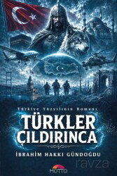Türkler Çıldırınca - Motto