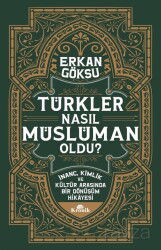 Türkler Nasıl Müslüman Oldu? - Kronik Kitap