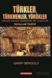 Türkler Türkmenler Yörükler - 1