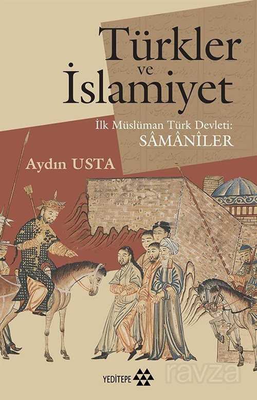 Türkler ve İslamiyet - Yeditepe Yayınevi
