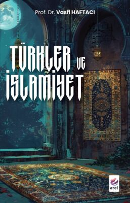 Türkler ve İslamiyet - 1