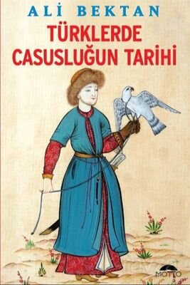 Türklerde Casusluğun Tarihi - 1